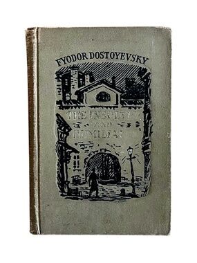 Fyodor Dostoyevsky The Insulted and Humiliated HC Book 1950s FLPH Moscow Publish